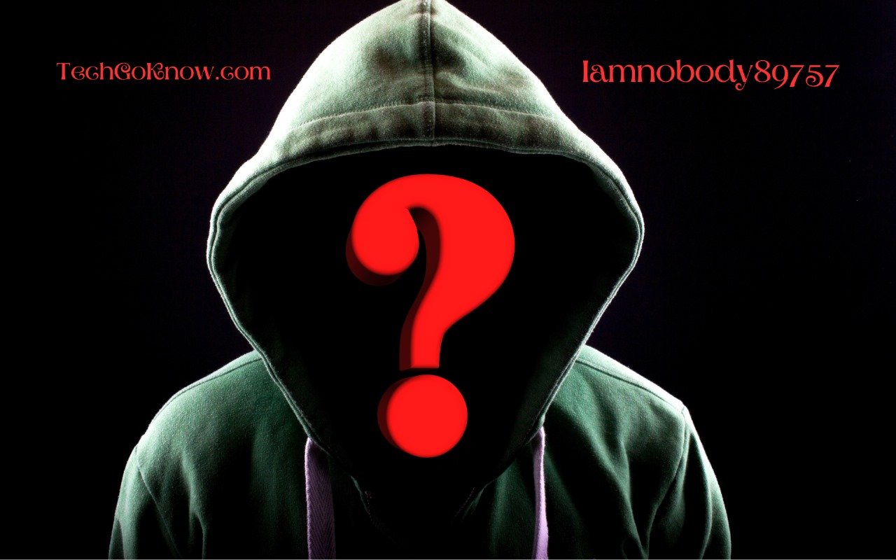 What is Iamnobody89757? Exploring The Mystery